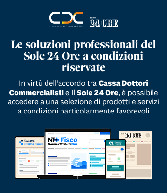 L'eccellenza del Sole 24 Ore offerta da CNPADC - Anche quest'anno grazie all'accordo che la Cassa Dottori Commercialisti ha siglato con Il Sole 24 Ore avrai a disposizione una serie di preziosi strumenti professionali in forma gratuita: